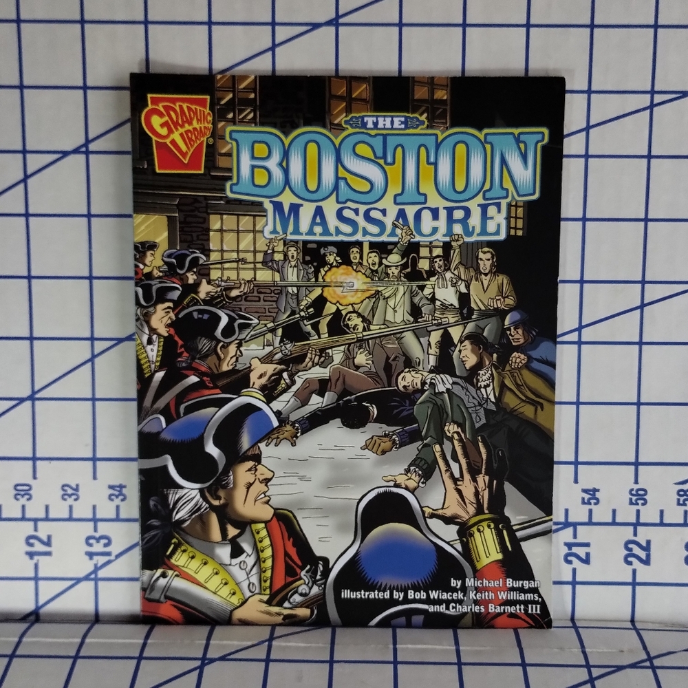The Boston Massacre (Graphic Library) - Capstone - Paperback - Graphic History